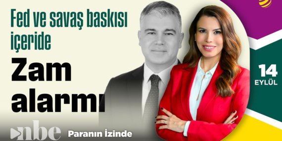 Piyasalar-Sahin-Fed-ve-Savas-kiskacinda-Paranin-Izinde-Hakan-Bektas-14-Eylul-featured
